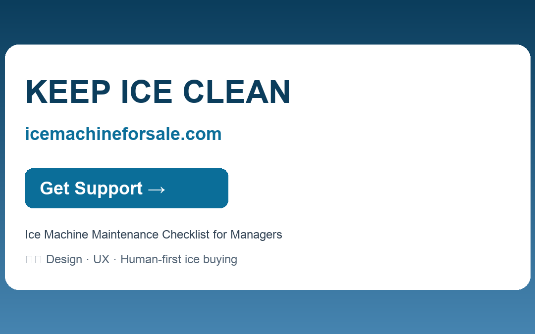 Ice Machine Maintenance Checklist for Managers