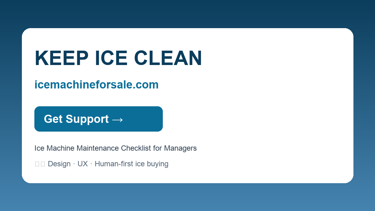 Ice Machine Maintenance Checklist for Managers — KEEP ICE CLEAN | icemachineforsale.com