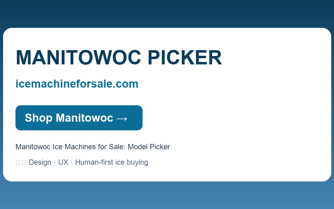 Manitowoc Ice Machines for Sale: Model Picker — MANITOWOC PICKER | icemachineforsale.com