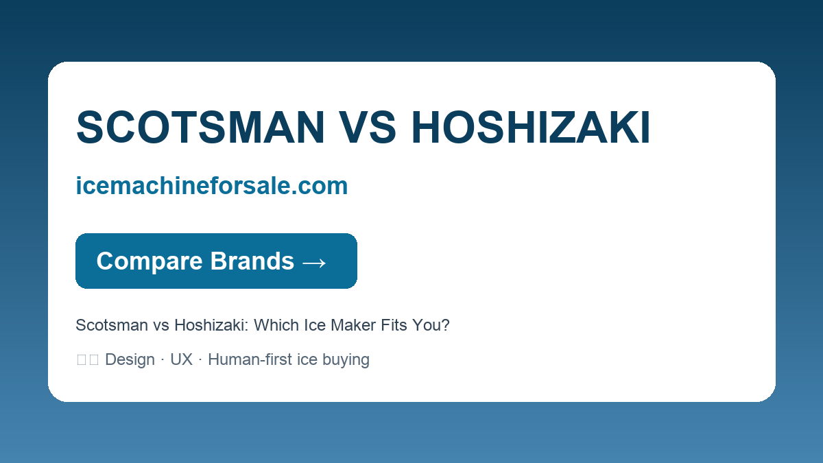 Scotsman vs Hoshizaki: Which Ice Maker Fits You? — SCOTSMAN VS HOSHIZAKI | icemachineforsale.com